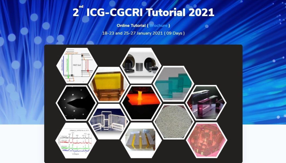 Programme of 2nd ICG-CGCRI Tutorial 2021 jointly organised by ICG and CSIR-CGCRI during January 18 – 27, 2021